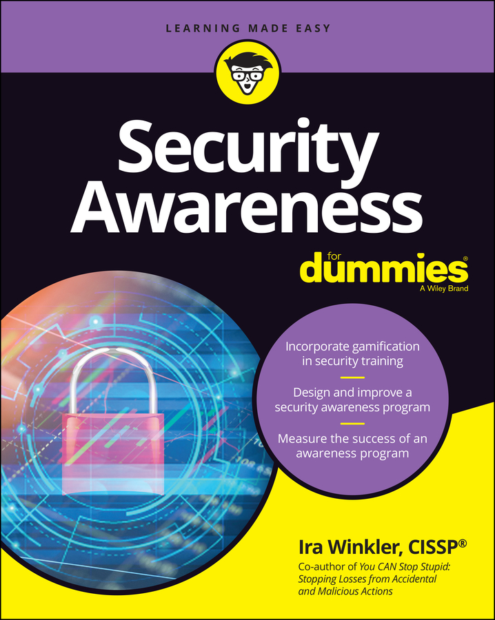 Книга  Security Awareness For Dummies созданная Ira  Winkler, Wiley может относится к жанру зарубежная компьютерная литература. Стоимость электронной книги Security Awareness For Dummies с идентификатором 67365220 составляет 2012.88 руб.