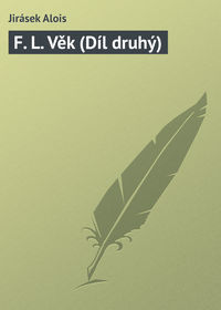 Обложка «F. L. Věk (Díl druhý)»