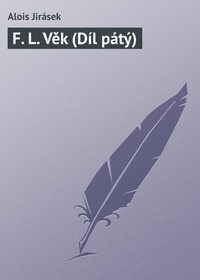 Обложка «F. L. Věk (Díl pátý)»