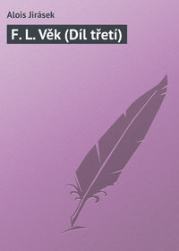 Обложка «F. L. Věk (Díl třetí)»