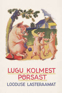 Обложка «Lugu kolmest põrsast»