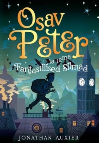Обложка «Osav Peter ja tema Fantastilised Silmad»