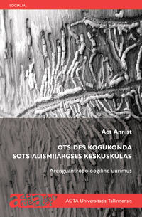 Обложка «Otsides kogukonda sotsialismijärgses keskuskülas»