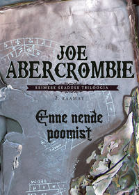 Обложка «Enne nende poomist. Esimese seaduse triloogia 2. raamat»