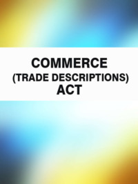 Обложка «Commerce (Trade Descriptions) Act»