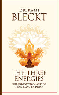 Обложка «The Three Energies. The Forgotten Canons of Health and Harmony»