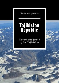 Обложка «Tajikistan Republic. Nature and fauna of the Tajikistan»