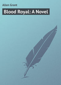 Обложка «Blood Royal: A Novel»