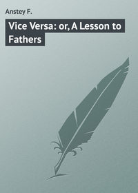 Обложка «Vice Versa: or, A Lesson to Fathers»