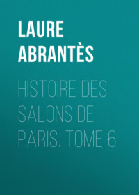 Обложка «Histoire des salons de Paris. Tome 6»