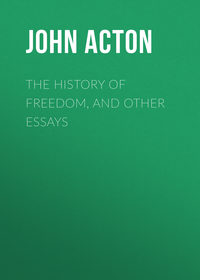 Обложка «The History of Freedom, and Other Essays»
