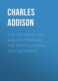 Обложка «The History of the Knights Templars, the Temple Church, and the Temple»