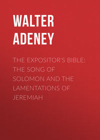 Обложка «The Expositor's Bible: The Song of Solomon and the Lamentations of Jeremiah»