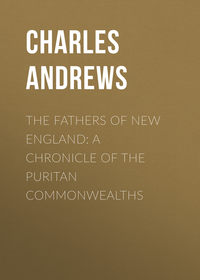 Обложка «The Fathers of New England: A Chronicle of the Puritan Commonwealths»