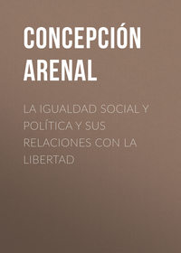 Обложка «La Igualdad Social y Política y sus Relaciones con la Libertad»