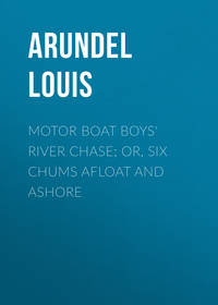 Обложка «Motor Boat Boys' River Chase; or, Six Chums Afloat and Ashore»