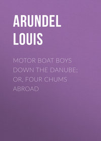 Обложка «Motor Boat Boys Down the Danube; or, Four Chums Abroad»