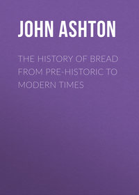 Обложка «The History of Bread From Pre-historic to Modern Times»