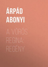 Обложка «A vörös regina: regény»