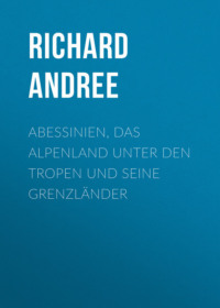 Обложка «Abessinien, das Alpenland unter den Tropen und seine Grenzländer»