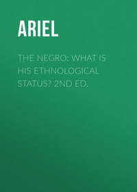 Обложка «The Negro: What is His Ethnological Status? 2nd Ed.»