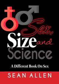 Обложка «Sex, Size and Science. A different book on sex»