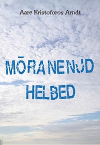 Обложка «Mõranenud helbed»