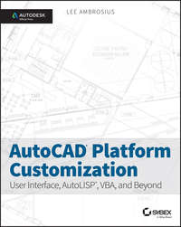 Обложка «AutoCAD Platform Customization. User Interface, AutoLISP, VBA, and Beyond»