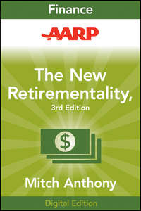 Обложка «AARP The New Retirementality. Planning Your Life and Living Your Dreams...at Any Age You Want»