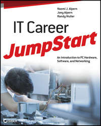 Обложка «IT Career JumpStart. An Introduction to PC Hardware, Software, and Networking»