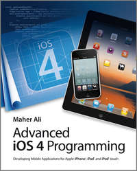 Обложка «Advanced iOS 4 Programming. Developing Mobile Applications for Apple iPhone, iPad, and iPod touch»