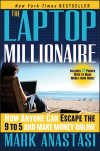 Обложка «The Laptop Millionaire. How Anyone Can Escape the 9 to 5 and Make Money Online»
