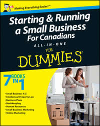 Обложка «Starting and Running a Small Business For Canadians For Dummies All-in-One»