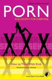 Обложка «Porn – Philosophy for Everyone. How to Think With Kink»