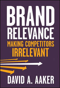 Обложка «Brand Relevance. Making Competitors Irrelevant»