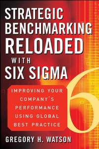 Обложка «Strategic Benchmarking Reloaded with Six Sigma. Improving Your Company's Performance Using Global Best Practice»