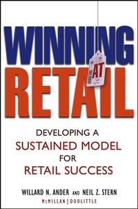 Обложка «Winning At Retail. Developing a Sustained Model for Retail Success»
