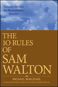 Обложка «The 10 Rules of Sam Walton. Success Secrets for Remarkable Results»