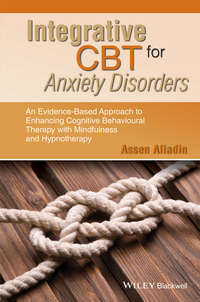 Обложка «Integrative CBT for Anxiety Disorders. An Evidence-Based Approach to Enhancing Cognitive Behavioural Therapy with Mindfulness and Hypnotherapy»