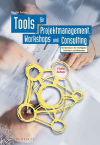 Обложка «Tools für Projektmanagement, Workshops und Consulting. Kompendium der wichtigsten Techniken und Methoden»
