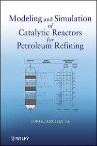 Обложка «Modeling and Simulation of Catalytic Reactors for Petroleum Refining»
