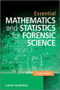 Обложка «Essential Mathematics and Statistics for Forensic Science»