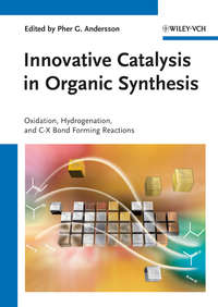 Обложка «Innovative Catalysis in Organic Synthesis. Oxidation, Hydrogenation, and C-X Bond Forming Reactions»