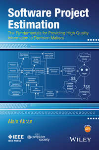 Обложка «Software Project Estimation. The Fundamentals for Providing High Quality Information to Decision Makers»