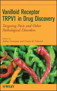 Обложка «Vanilloid Receptor TRPV1 in Drug Discovery. Targeting Pain and Other Pathological Disorders»