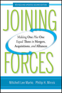 Обложка «Joining Forces. Making One Plus One Equal Three in Mergers, Acquisitions, and Alliances»