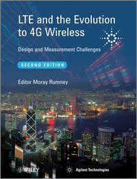 Обложка «LTE and the Evolution to 4G Wireless. Design and Measurement Challenges»