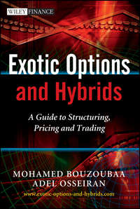 Обложка «Exotic Options and Hybrids. A Guide to Structuring, Pricing and Trading»