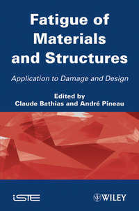 Обложка «Fatigue of Materials and Structures. Application to Damage and Design, Volume 2»