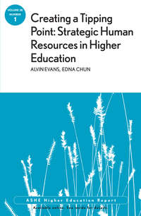 Обложка «Creating a Tipping Point: Strategic Human Resources in Higher Education. ASHE Higher Education Report, Volume 38, Number 1»